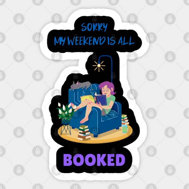 Sorry, my weekend is all booked Sticker by BB Funny Store